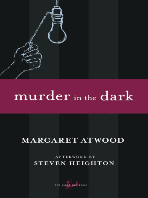 Title details for Murder in the Dark by Margaret Atwood - Available